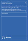 Buchcover Weiterentwicklung des deutschen Gesundheitssatellitenkontos zu einer Gesundheitswirtschaftlichen Gesamtrechnung