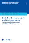 Buchcover Zwischen Germanomanie und Antisemitismus