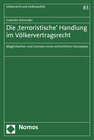 Buchcover Die 'terroristische' Handlung im Völkervertragsrecht