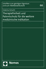 Buchcover Therapiefreiheit und Patentschutz für die weitere medizinische Indikation