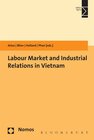 Buchcover Labour Market and Industrial Relations in Vietnam