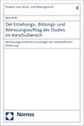 Buchcover Der Erziehungs-, Bildungs- und Betreuungsauftrag des Staates im Vorschulbereich