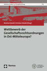 Buchcover Wettbewerb der Gesellschaftsrechtsordnungen in Ost-Mitteleuropa?