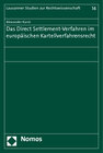 Buchcover Das Direct Settlement-Verfahren im europäischen Kartellverfahrensrecht