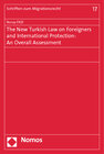 Buchcover The New Turkish Law on Foreigners and International Protection: An Overall Assessment