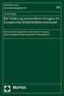 Buchcover Die Förderung erneuerbarer Energien im Europäischen Elektrizitätsbinnenmarkt