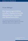 Buchcover Das Spannungsverhältnis zwischen Staatenimmunität, diplomatischer Immunität und Menschenrechten