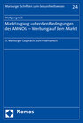 Buchcover Marktzugang unter den Bedingungen des AMNOG - Werbung auf dem Markt