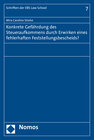 Buchcover Konkrete Gefährdung des Steueraufkommens durch Erwirken eines fehlerhaften Feststellungsbescheids?