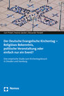 Buchcover Der Deutsche Evangelische Kirchentag - Religiöses Bekenntnis, politische Veranstaltung oder einfach nur ein Event?