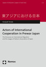 Buchcover Actors of International Cooperation in Prewar Japan