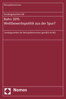Buchcover Sondergutachten 69: Bahn 2015: Wettbewerbspolitik aus der Spur?