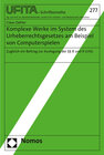 Buchcover Komplexe Werke im System des Urheberrechtsgesetzes am Beispiel von Computerspielen