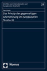 Buchcover Das Prinzip der gegenseitigen Anerkennung im Europäischen Strafrecht