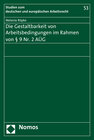 Buchcover Die Gestaltbarkeit von Arbeitsbedingungen im Rahmen von § 9 Nr. 2 AÜG