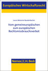 Buchcover Vom gemeineuropäischen zum europäischen Rechtsmissbrauchsverbot