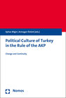 Buchcover Political Culture of Turkey in the Rule of the AKP - Politische Kultur der Türkei in der Herrschaft der AKP