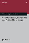 Buchcover Gerichtsverbünde, Grundrechte und Politikfelder in Europa