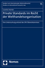 Buchcover Private Standards im Recht der Welthandelsorganisation