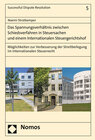 Buchcover Das Spannungsverhältnis zwischen Schiedsverfahren in Steuersachen und einem Internationalen Steuergerichtshof