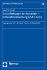 Buchcover Zukunftsfragen des Notariats - Internationalisierung und E-Justiz