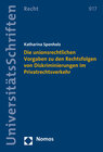 Buchcover Die unionsrechtlichen Vorgaben zu den Rechtsfolgen von Diskriminierungen im Privatrechtsverkehr