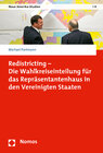 Buchcover Redistricting - Die Wahlkreiseinteilung für das Repräsentantenhaus in den Vereinigten Staaten