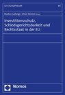 Buchcover Investitionsschutz, Schiedsgerichtsbarkeit und Rechtsstaat in der EU