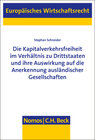 Buchcover Die Kapitalverkehrsfreiheit im Verhältnis zu Drittstaaten und ihre Auswirkung auf die Anerkennung ausländischer Gesellsc