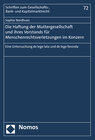 Buchcover Die Haftung der Muttergesellschaft und ihres Vorstands für Menschenrechtsverletzungen im Konzern