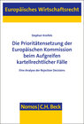 Buchcover Die Prioritätensetzung der Europäischen Kommission beim Aufgreifen kartellrechtlicher Fälle