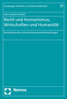 Buchcover Recht und Humanismus, Wirtschaften und Humanität