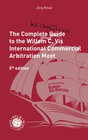Buchcover The Complete (but Unofficial) Guide to the Willem C. Vis International Commercial Arbitration Moot