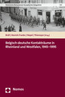 Buchcover Belgisch-deutsche Kontakträume in Rheinland und Westfalen, 1945–1995