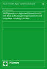 Buchcover Wohlgeordnetes Agrarwettbewerbsrecht mit Blick auf Erzeugerorganisationen und unlautere Handelspraktiken