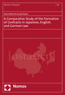 Buchcover A Comparative Study of the Formation of Contracts in Japanese, English, and German Law