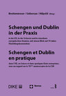 Buchcover Schengen und Dublin in der Praxis, in der EU, in der Schweiz und in einzelnen europäischen Staaten mit einem Blick auf 7