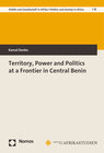 Buchcover Territory, Power and Politics at a Frontier in Central Benin