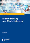 Buchcover Medialisierung und Mediatisierung