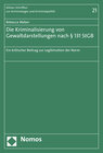 Buchcover Die Kriminalisierung von Gewaltdarstellungen nach § 131 StGB