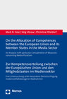 Buchcover On the Allocation of Competences between the European Union and its Member States in the Media Sector - Zur Kompetenzver