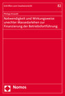 Buchcover Notwendigkeit und Wirkungsweise unechter Massedarlehen zur Finanzierung der Betriebsfortführung