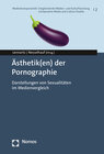 Buchcover Ästhetik(en) der Pornographie