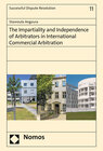 Buchcover The Impartiality and Independence of Arbitrators in International Commercial Arbitration