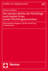 Buchcover Die Sozialen Rechte der Flüchtlinge nach Kapitel IV der Genfer Flüchtlingskonvention