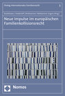 Buchcover Neue Impulse im europäischen Familienkollisionsrecht