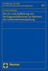 Buchcover Die Zu- und Aufteilung von Vertragsverhältnissen im Rahmen der Unternehmensspaltung