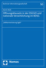 Buchcover Öffnungsklauseln in der DSGVO und nationale Verwirklichung im BDSG
