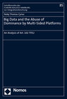 Buchcover Big Data and the Abuse of Dominance by Multi-Sided Platforms