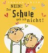 Buchcover Nein! Zur Schule geh ich nicht!